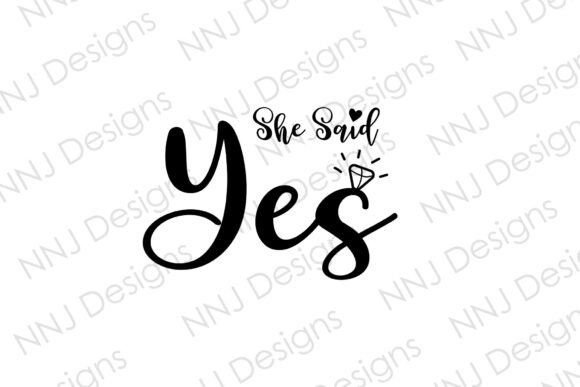 She Said Yes SVG for Wedding
